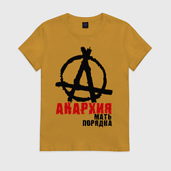 Женская футболка Анархия - мать порядка