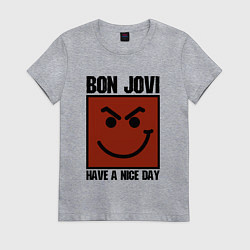 Футболка хлопковая женская Bon Jovi: Have a nice day, цвет: меланж