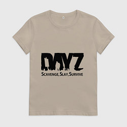 Футболка хлопковая женская DayZ: Slay Survive, цвет: миндальный