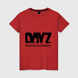 Футболка хлопковая женская DayZ: Slay Survive, цвет: красный