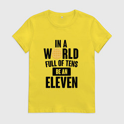 Женская футболка Be A Eleven