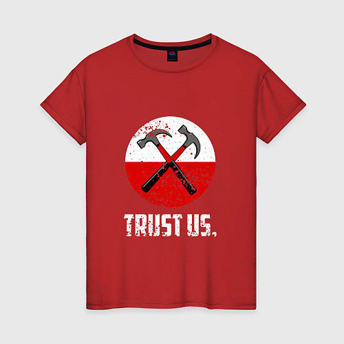 Женская футболка Trust us / Красный – фото 1