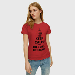 Футболка хлопковая женская Keep Calm & Kill All Humans, цвет: красный — фото 2