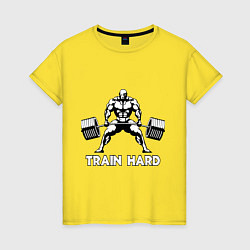 Футболка хлопковая женская Train hard тренируйся усердно, цвет: желтый