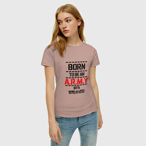 Женская футболка Born to be an ARMY BTS / Пыльно-розовый – фото 3