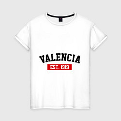 Футболка хлопковая женская FC Valencia Est. 1919, цвет: белый