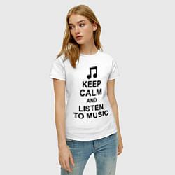 Футболка хлопковая женская Keep Calm & Listen To Music, цвет: белый — фото 2