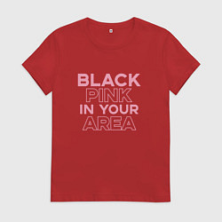 Футболка хлопковая женская Black Pink in youe area, цвет: красный