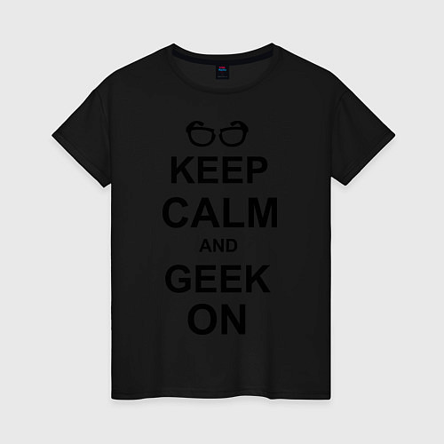 Женская футболка Кeep calm and geek on / Черный – фото 1