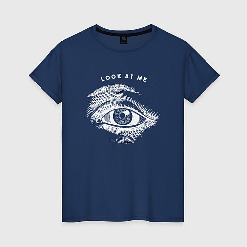 Женская футболка Смотри на меня / Тёмно-синий – фото 1