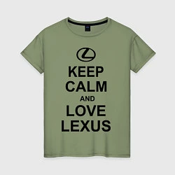 Женская футболка Keep Calm & Love Lexus