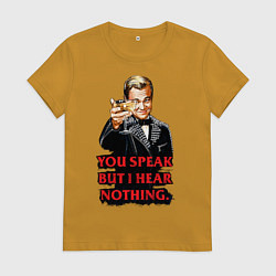 Женская футболка Gatsby: You Speak