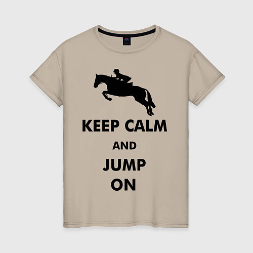 Женская футболка Keep Calm & Jump On / Миндальный – фото 1