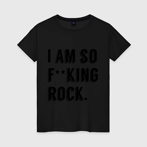Женская футболка Im so fucking rock / Черный – фото 1