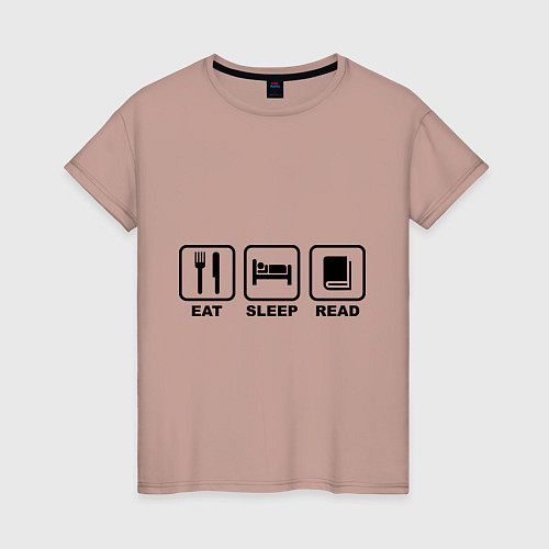 Женская футболка Eat Sleep Read (Ешь, Спи, Читай) / Пыльно-розовый – фото 1