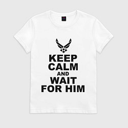 Футболка хлопковая женская Keep Calm & Wait For Him, цвет: белый