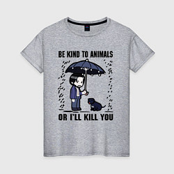 Футболка хлопковая женская Be kind to animals or I'll kil, цвет: меланж