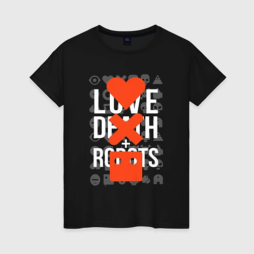 Женская футболка LOVE DEATH ROBOTS LDR / Черный – фото 1