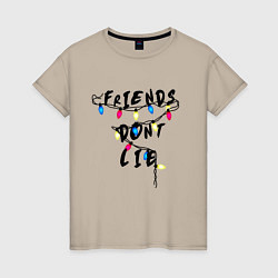 Футболка хлопковая женская Friends dont lie, цвет: миндальный