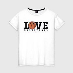 Футболка хлопковая женская Love Basketball, цвет: белый