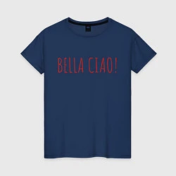 Футболка хлопковая женская Bella Ciao, цвет: тёмно-синий