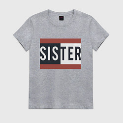Женская футболка Sister