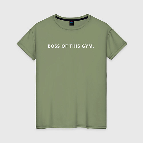 Женская футболка BOSS OF THIS GYM / Авокадо – фото 1