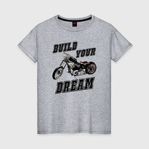 Женская футболка Build Your Dream / Меланж – фото 1