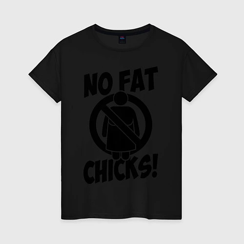 Женская футболка No fat chicks! / Черный – фото 1
