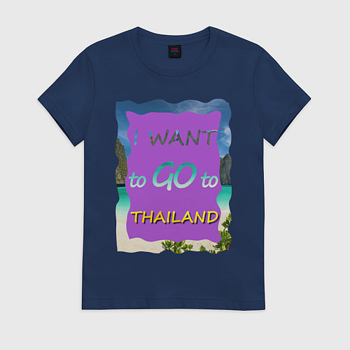 Женская футболка Я хочу в Тайланд / Тёмно-синий – фото 1