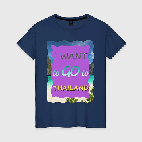 Женская футболка Я хочу в Тайланд / Тёмно-синий – фото 1