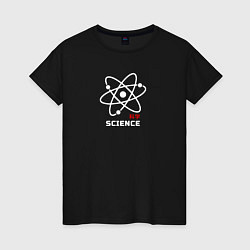 Футболка хлопковая женская Science Наука, цвет: черный