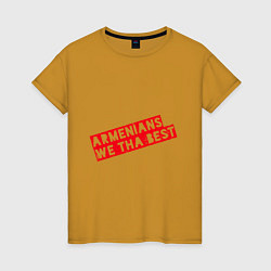 Женская футболка Армяне - мы лучшие