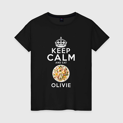 Женская футболка Будь спокоен и ешь Оливье / Черный – фото 1