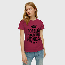 Футболка хлопковая женская Гордый владелец Honda, цвет: маджента — фото 2