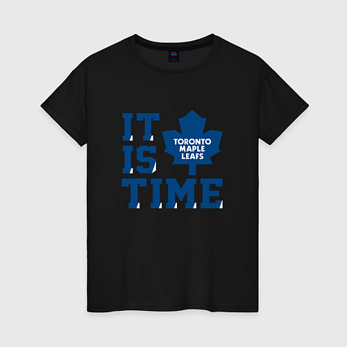 Женская футболка It is Toronto Maple Leafs Time, Торонто Мейпл Лифс / Черный – фото 1