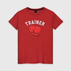 Футболка хлопковая женская Тренер по боксу, цвет: красный