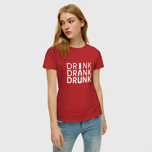 Женская футболка DRINK DRANK DRUNK / Красный – фото 3