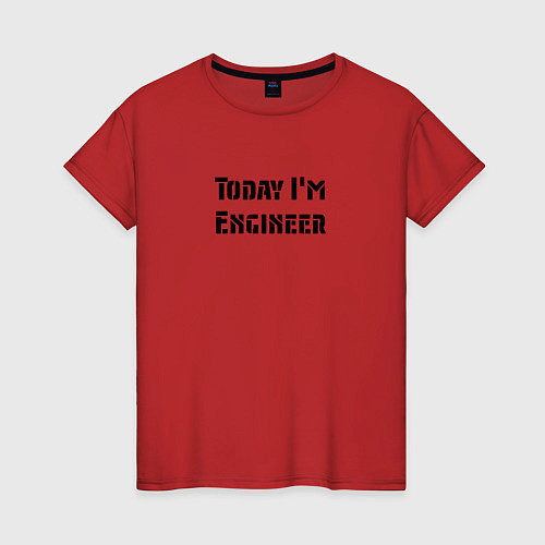Женская футболка Инженер сегодня / Красный – фото 1