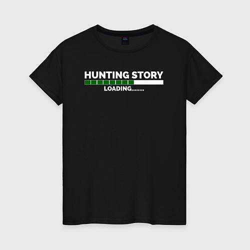 Женская футболка Охотничьи истории, загрузка / Черный – фото 1