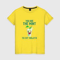 Футболка хлопковая женская You are mint ot my mojito, цвет: желтый