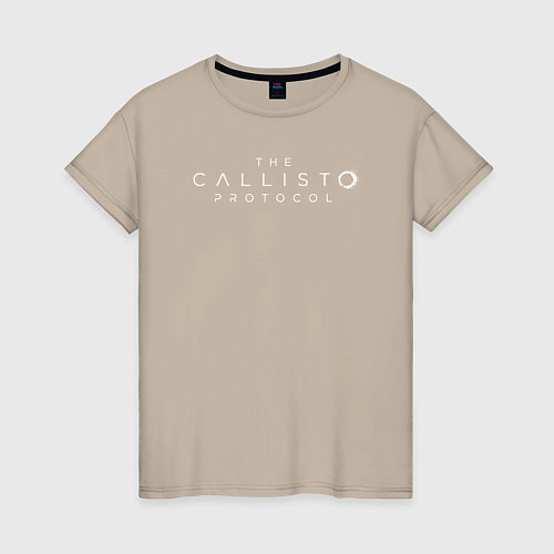 Женская футболка The Callisto Protocol logo / Миндальный – фото 1
