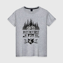 Футболка хлопковая женская May the forest ride with you, цвет: меланж