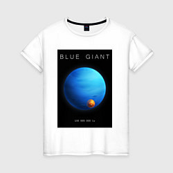 Футболка хлопковая женская Blue Giant Голубой Гигант Space collections, цвет: белый