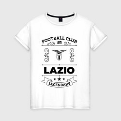 Футболка хлопковая женская Lazio: Football Club Number 1 Legendary, цвет: белый