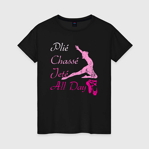 Женская футболка Плие Шассе Жете Весь день / Черный – фото 1