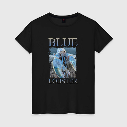 Женская футболка Blue lobster meme / Черный – фото 1