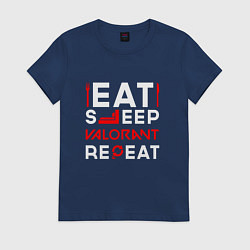 Футболка хлопковая женская Надпись eat sleep Valorant repeat, цвет: тёмно-синий
