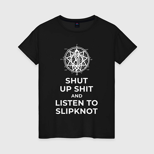 Женская футболка Слушай Slipknot / Черный – фото 1