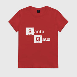 Футболка хлопковая женская Santa Claus chemistry, цвет: красный